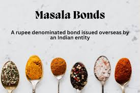You are currently viewing मसाला बॉन्ड :- अर्थ, प्रकार, लाभ, हानि, चुनौतियां व अंतर।